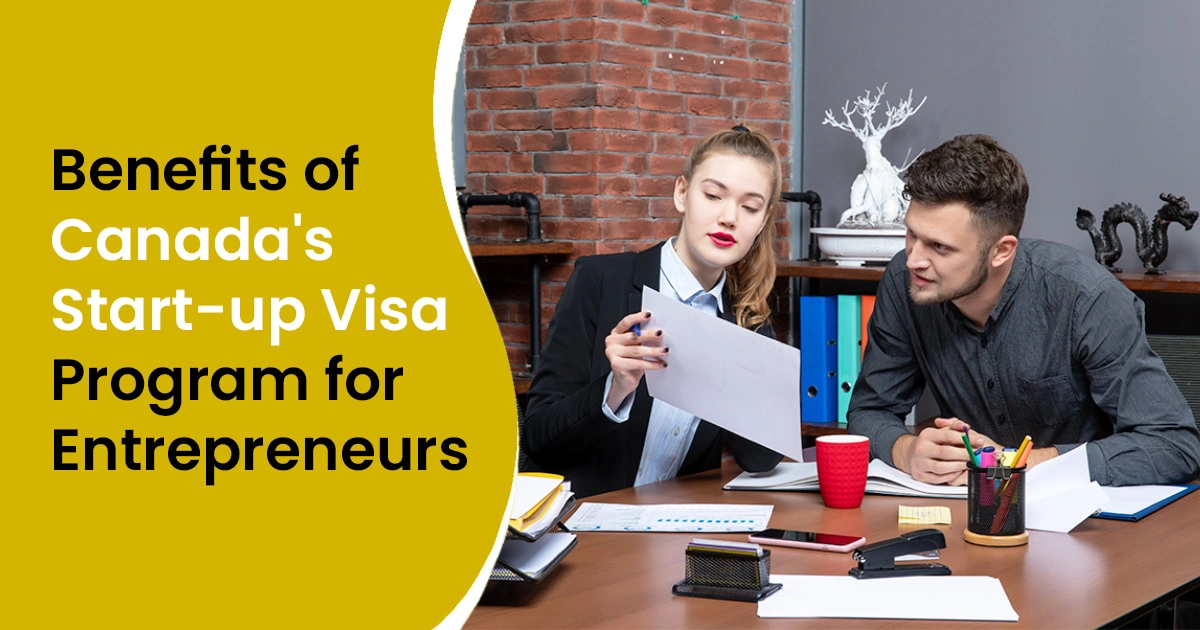 benefits of canada’s start-up visa program for entrepreneurs