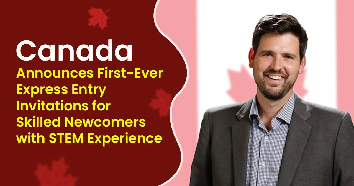 Canada Announces First-Ever Express Entry Invitations for Skilled Newcomers with STEM Experience