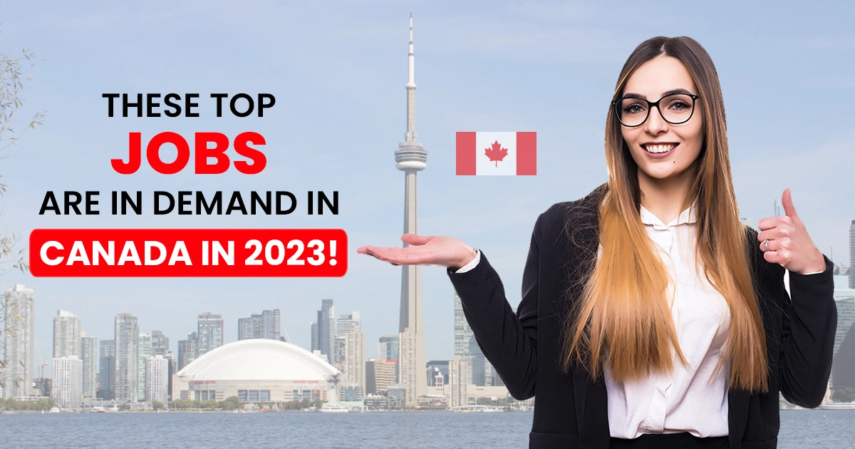 These Top Jobs are in Demand in Canada in 2023!